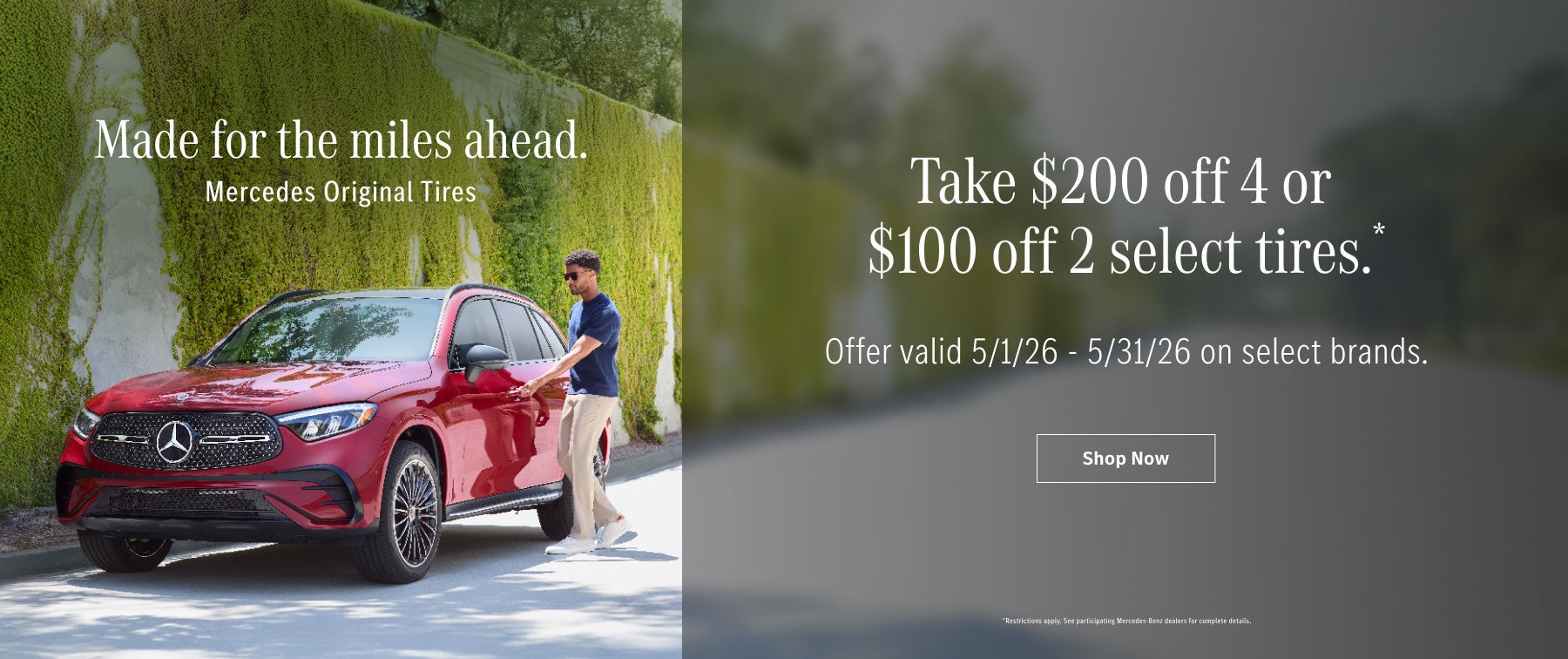 Take $200 off 4 or $100 off 2 select tires.*